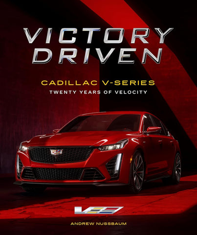 Victory Driven: Cadillac V-Series Book
